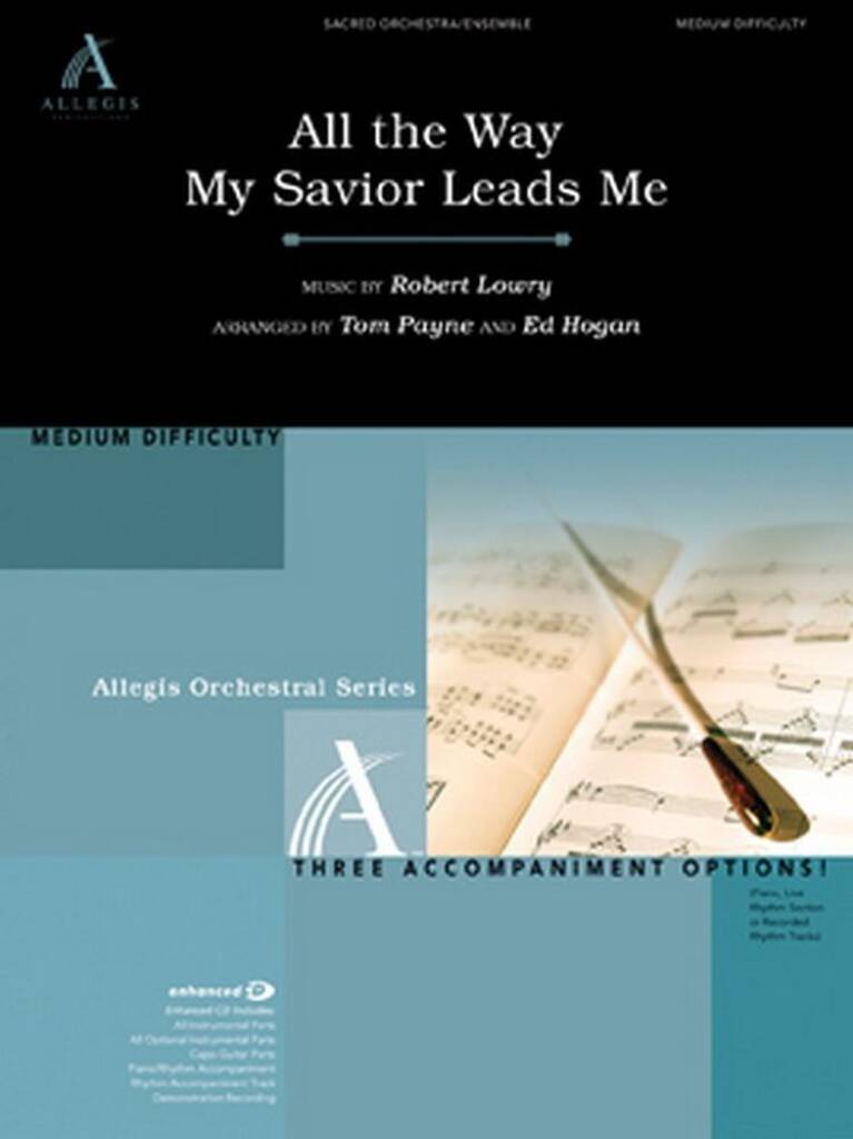 All The Way My Savior Leads Me